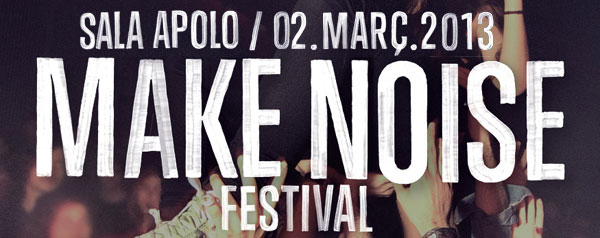 Make Noise 2013 Cartel